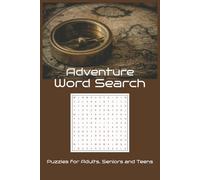 Adventure Word Search Puzzle Book: Word Searches with Easy to Read Print about Adventure, Traveling, Nature and More - 6x9 inches, 110 pages, 50+ ... Gift for Holidays, Vacations and Free Times
