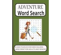 Adventure Word Search Puzzles: Puzzles with Easy to Read Print about Adventure | 6*9 inches , 110 Pages | Great for Vacation , Holidays and Leisure time