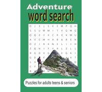 Adventure word Searches Puzzle books: ord Searches with Easy to ReadPrint About x,y,z, and More |6x9 inches,110 pages 50 Puzzles... Gift for Vacations, Holidays, and relax Times.