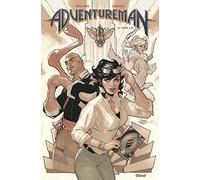 Adventureman - Tome 01: La Fin et tout ce qui s'ensuit