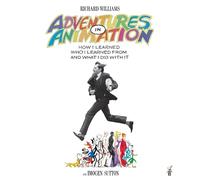 Adventures in Animation: How I Learned Who I Learned From and What I Did with It