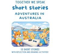 Adventures in Australia: 15 Travel Short Stories for Kids Ages 6-10