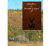 Adventures in Chocolate & Sugar at VISTA VERDE RANCH