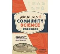 Adventures in Community Science Workbook by Ron Smith Ron Smith (Auteur)