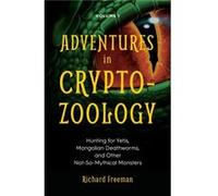 Adventures in Cryptozoology by Richard Freeman Unknown (Auteur)