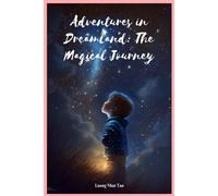 Adventures In Dreamland: The Magical Journey: Storybook, Adventure