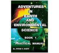 Adventures In Earth And Environmental Science Book 1