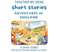 Adventures in England: 15 Travel Short Stories for Kids Ages 6-10