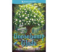 Adventures in Fairy Meadow The Secret of Goosebump Glade