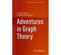 Adventures In Graph Theory W David Joyner, Caroline Grant Melles (Auteur)