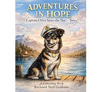 Adventures in Hope: Captain Chiva Saves the Day, Twice!