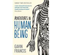 Adventures in Human Being