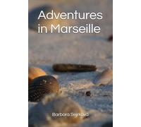 Adventures in Marseille