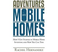 Adventures In Mobile Homes