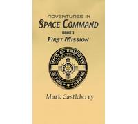 Adventures In Space Command - First Mission