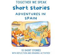Adventures in Spain: 15 Travel Short Stories for Kids Ages 6-10