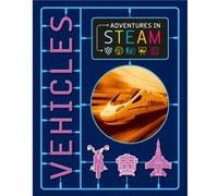 Adventures in STEAM Vehicles by Georgia AmsonBradshaw Georgia AmsonBradshaw (Auteur)