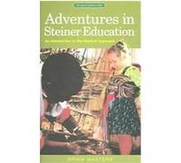 Adventures in Steiner Education, Bringing Spirit to Life Brien Masters (Auteur)