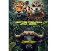 Adventures in the African Jungle - Volume 1
