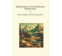 Adventures in the American Wilderness