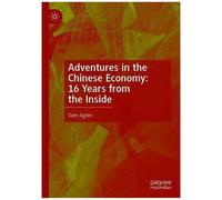 Adventures In The Chinese Economy: 16 Years From The Inside