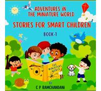 Adventures in The Miniature World: Stories for Smart Children