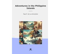 Adventures in the Philippine Islands