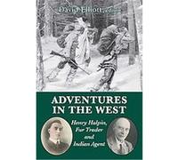 Adventures in the West David Elliott (Auteur)