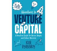 Adventures In Venture Capital