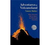 Adventures in Volcanoland by Tamsin Mather Tamsin Mather (Auteur)