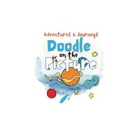 Adventures & Journeys | Doodle On The Picture: Have fun drawing over the images in this reverse coloring book.