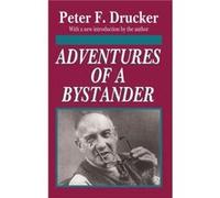 Adventures of a Bystander by Peter Drucker Hardcover Book Peter Drucker (Auteur)
