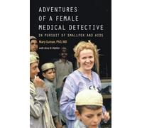 Adventures Of A Female Medical Detective