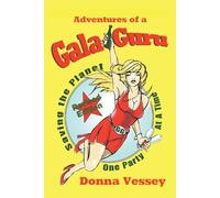 Adventures of a Gala Guru: Saving the Planet One Party at a Time