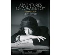 Adventures Of A Waterboy Remastered Mike Bishop Grosseteste University College Scott, (Auteur)