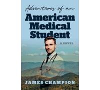 Adventures Of An American Medical Student