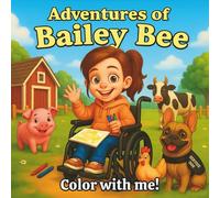 Adventures of Bailey Bee: Coloring Book