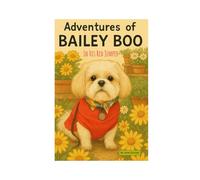 Adventures of Bailey Boo in his Red Jumper