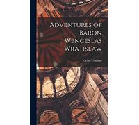 Adventures of Baron Wenceslas Wratislaw