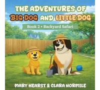 Adventures of Big Dog and Little Dog: Backyard Safari