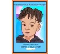Adventures Of Cello: The Counting Test: Cello Takes His First Math Test Paperback Book By Cello Wattley