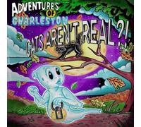 ADVENTURES OF CHARLESTON: Cats Aren't Real?!