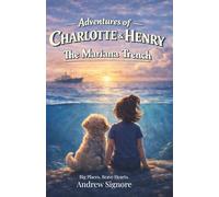 Adventures of Charlotte and Henry: The Mariana Trench