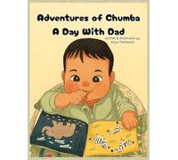 Adventures of Chumba: A Day with Dad