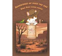 Adventures Of Duke The Dog: Duke Goes Down Under