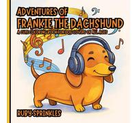 Adventures of Frankie the Dachshund: A Coloring Book for All Ages