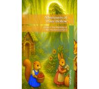 Adventures of Hare Hollow: Book 2: The Mystery of the Hardwood, Part 1