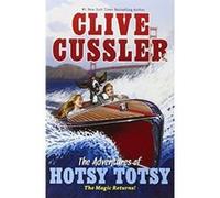 Adventures of Hotsy Totsy, The Clive Cussler (Auteur)