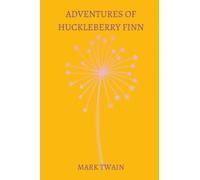 Adventures of Huckleberry Finn by mark twain
