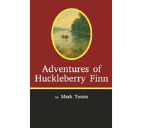 Adventures of Huckleberry Finn (Curiosity Trail Classics Edition): Original Text with Chapter Summaries and Study Questions